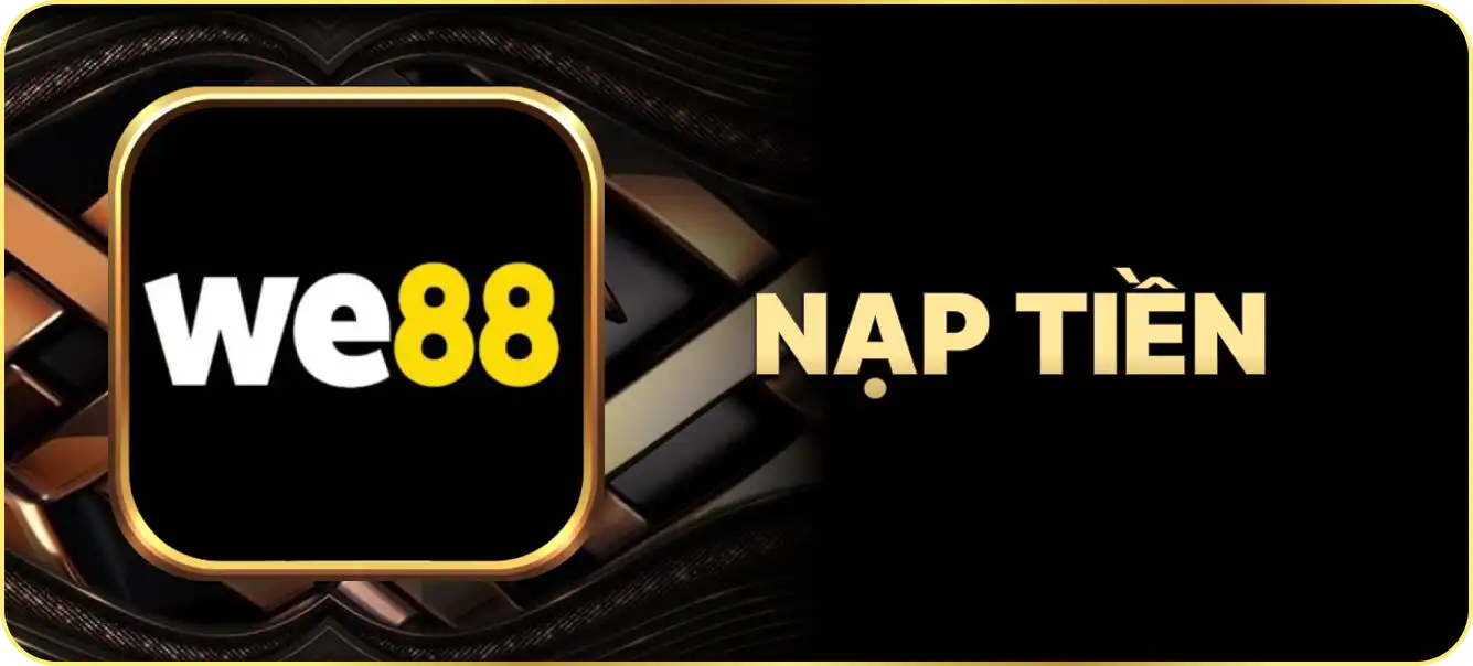 Hướng dẫn nạp tiền WE88
