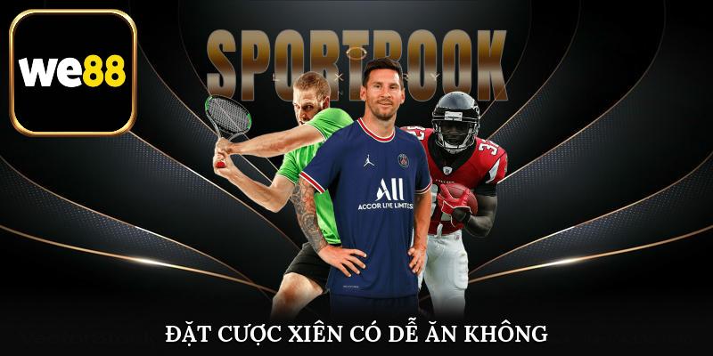 Có nên đặt cược xiên tại We88?