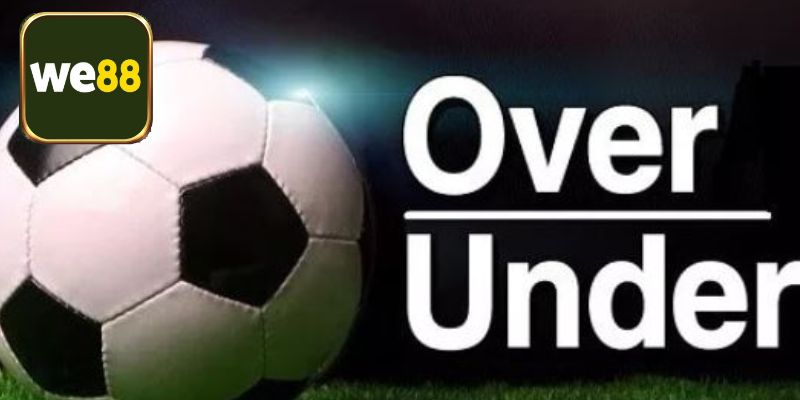Kèo Over/under - Hình Thức Cá Độ Thể Thao Hot Nhất 2025