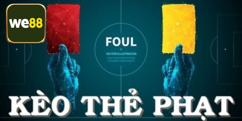 Nội dung giải đáp chi tiết thắc mắc kèo thẻ phạt là gì?